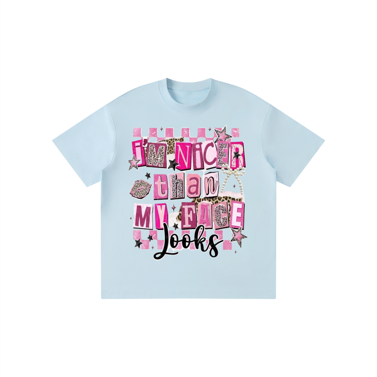 A light blue short-sleeve t-shirt with a graphic print on the front featuring the text 'I'm nicer than my race' in pink, leopard print, and black lettering, displayed on a solid white background.