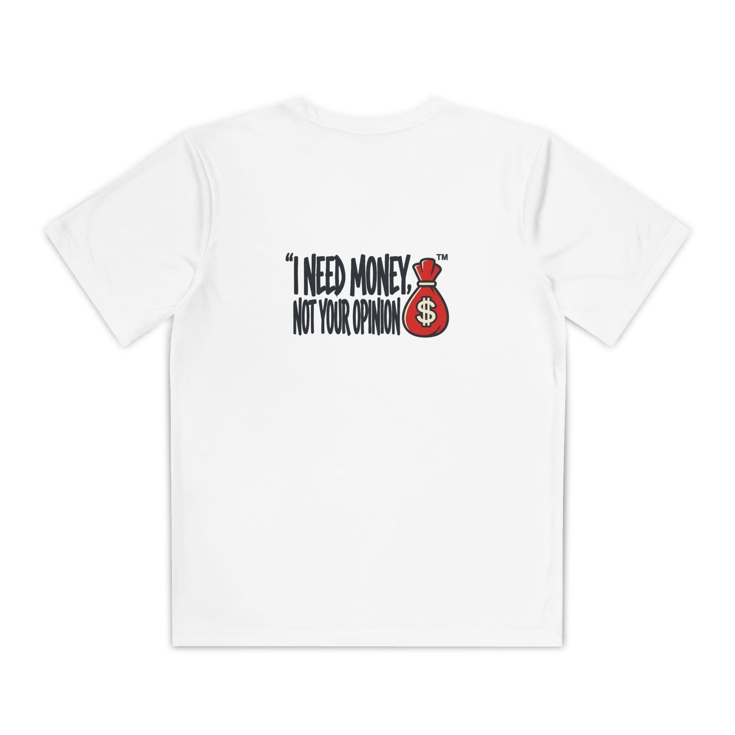Boys Youth shirt "I Need Money Not Your Opinion"