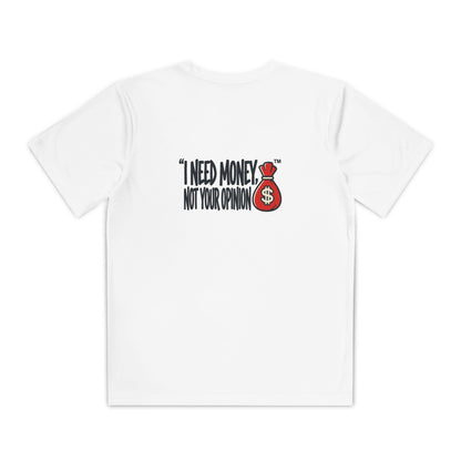 Boys Youth shirt "I Need Money Not Your Opinion"