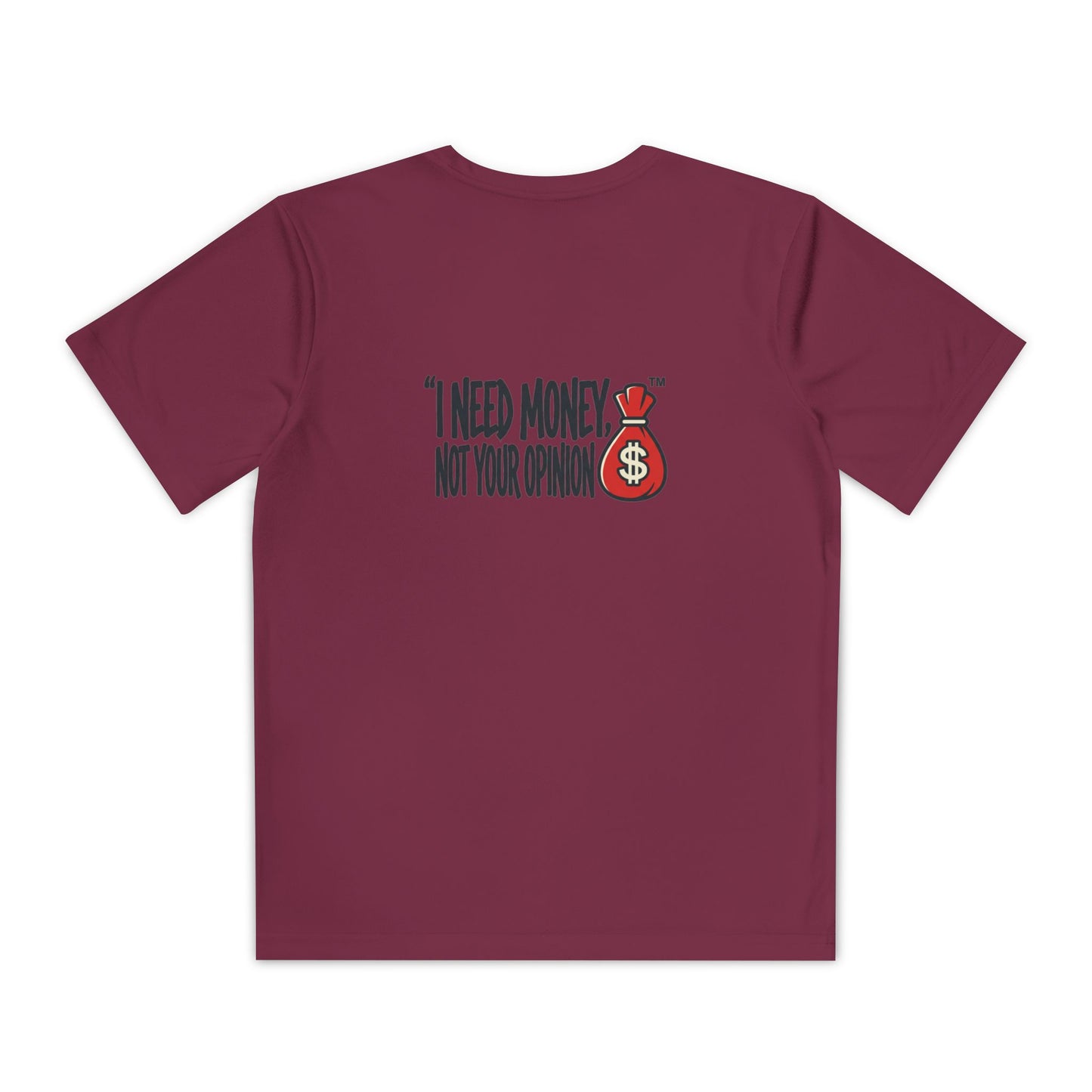Boys Youth shirt "I Need Money Not Your Opinion"